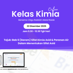 kelas kimia 22 disember 2025