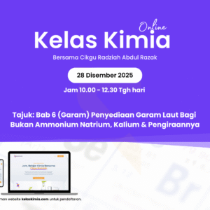Home kelas kimia 28 disember 2025